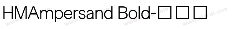 HMAmpersand Bold字体转换